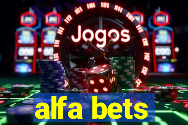 alfa bets